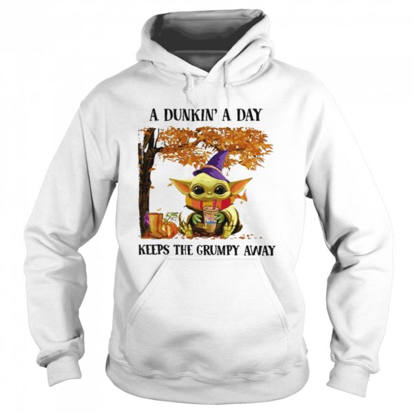 Baby Yoda Hug Dunkin’ Donut Coffee A Dunkin’ A Day Keeps The Grumpy Away Halloween shirt