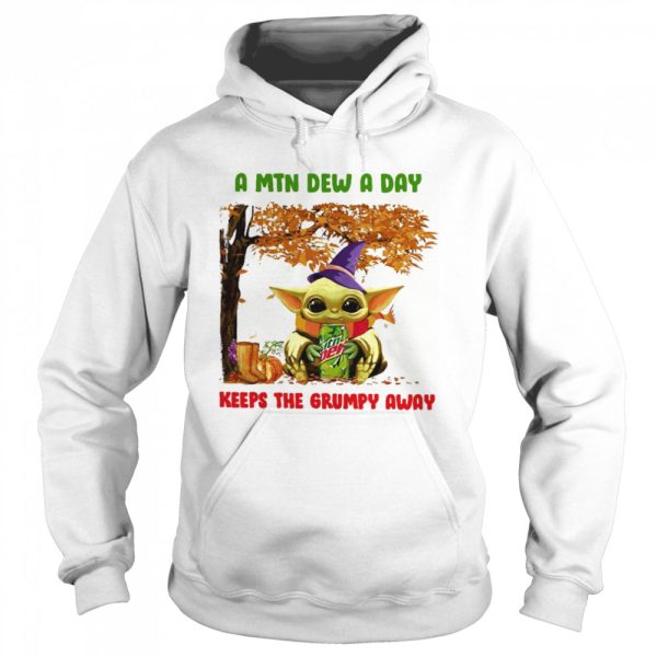Baby Yoda Hug Mountain Dew A Mtn Dew A Day Keeps The Grumpy Away Halloween shirt