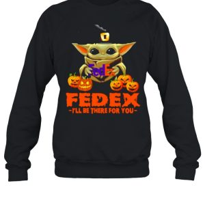 Baby Yoda hug Fedex I’ll Be There For You Halloween Shirt