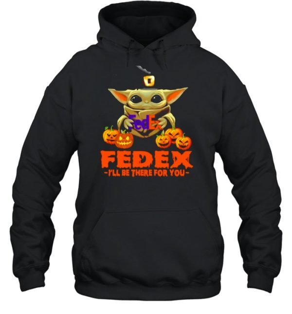 Baby Yoda hug Fedex I’ll Be There For You Halloween Shirt