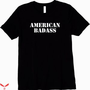 Badass Military T-Shirt American Badass