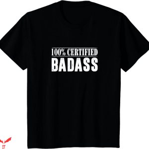 Badass Military T-Shirt Certified Badass T-shirt