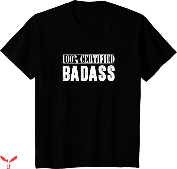 Badass Military T-Shirt Certified Badass T-shirt