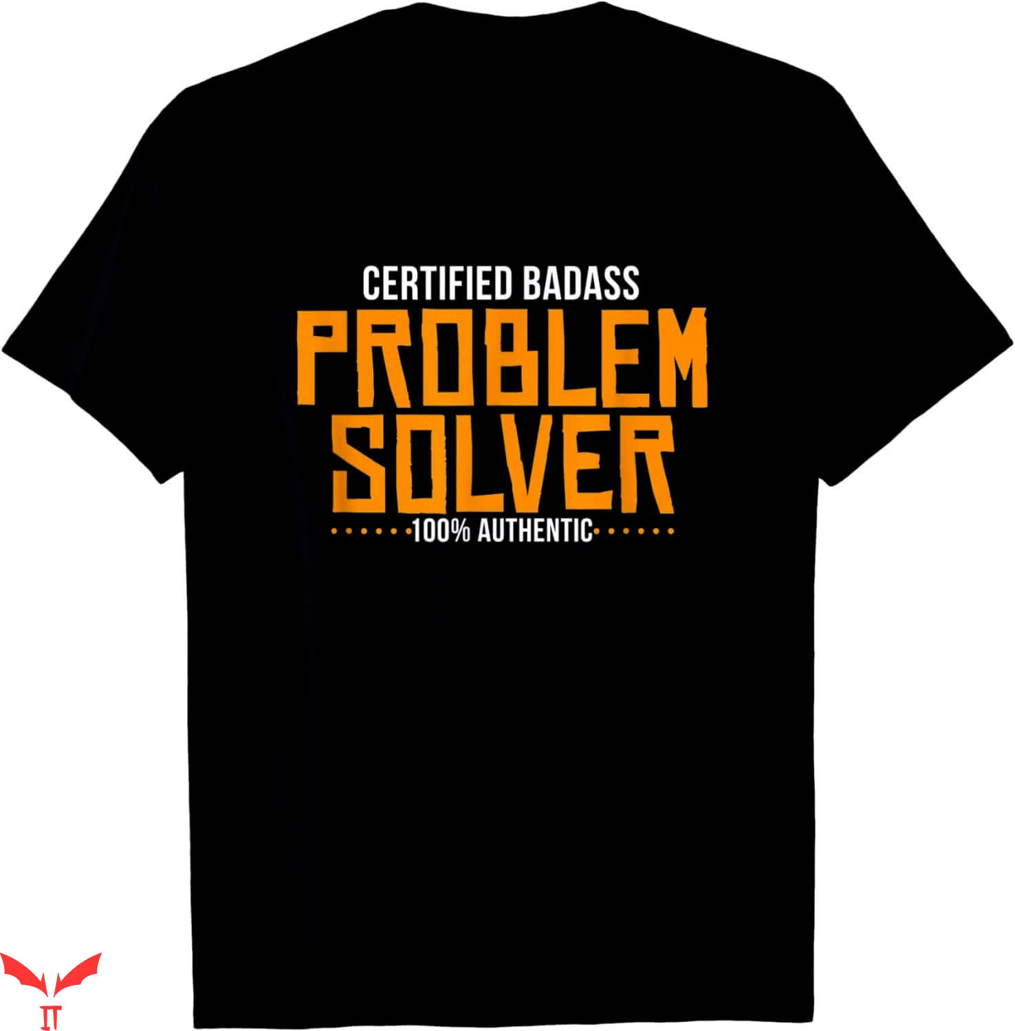 Badass Military T-Shirt Certified Problem Solver Badass Military T-Shirt Certified Problem Solver