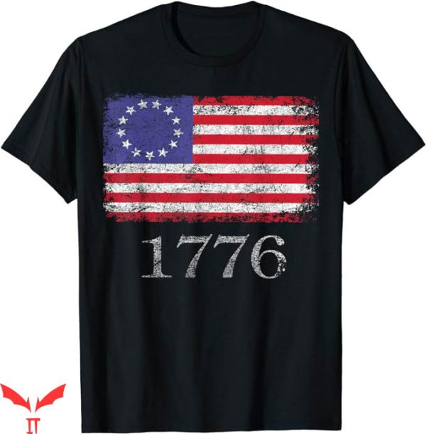 Badass Patriotic T-Shirt Betsy Ross 1776 T-Shirt Political