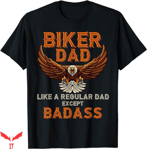 Badass Patriotic T-Shirt Dad Badass Patriotic Bald Eagle Tee