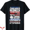 Badass Patriotic T-Shirt Proud American Redneck Support Guns