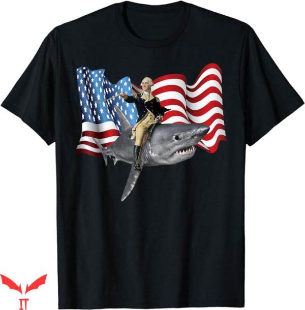 Badass Patriotic T-Shirt Riding A Shark Patriotic Gift Shirt