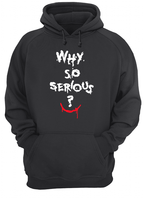 Batman Joker why so serious Halloween shirt Batman Joker why so serious Halloween shirt