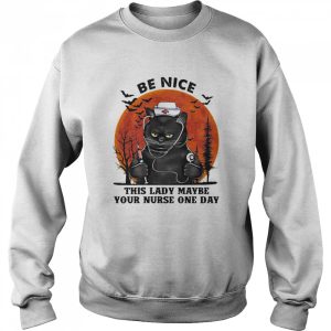 Be Nice This Lady Maybe Your Nurse One Day Halloween shirt