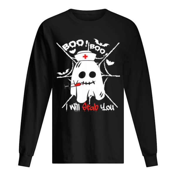 Beautiful Boo Boo I Will Stab You Ghost Nurse Funny Halloween shirt