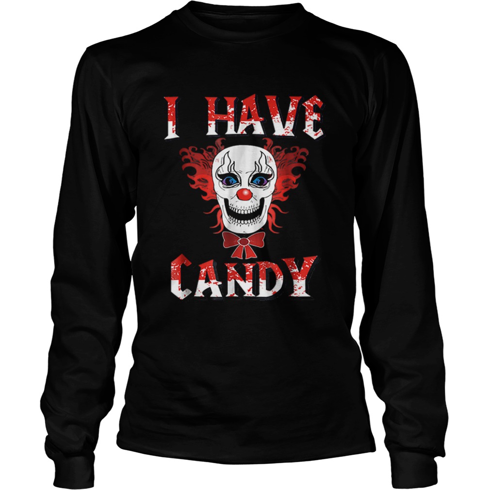 Beautiful I Have Candy Scary Clown CostumeCreepy Mask shirt Beautiful I Have Candy Scary Clown CostumeCreepy Mask shirt
