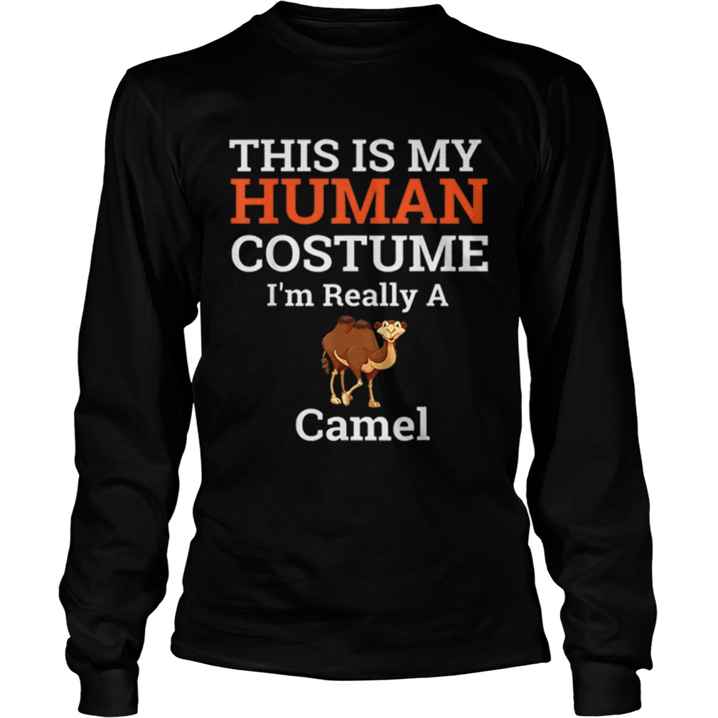 Beautiful This is My Human Costume Im Really a Camel Halloween shirt Beautiful This is My Human Costume Im Really a Camel Halloween shirt