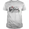 Believe Counselor Life Christmas Sweater Shirt