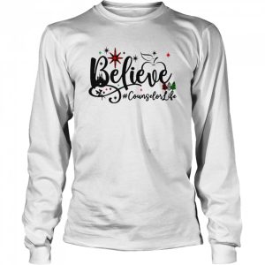 Believe Counselor Life Christmas Sweater Shirt 3
