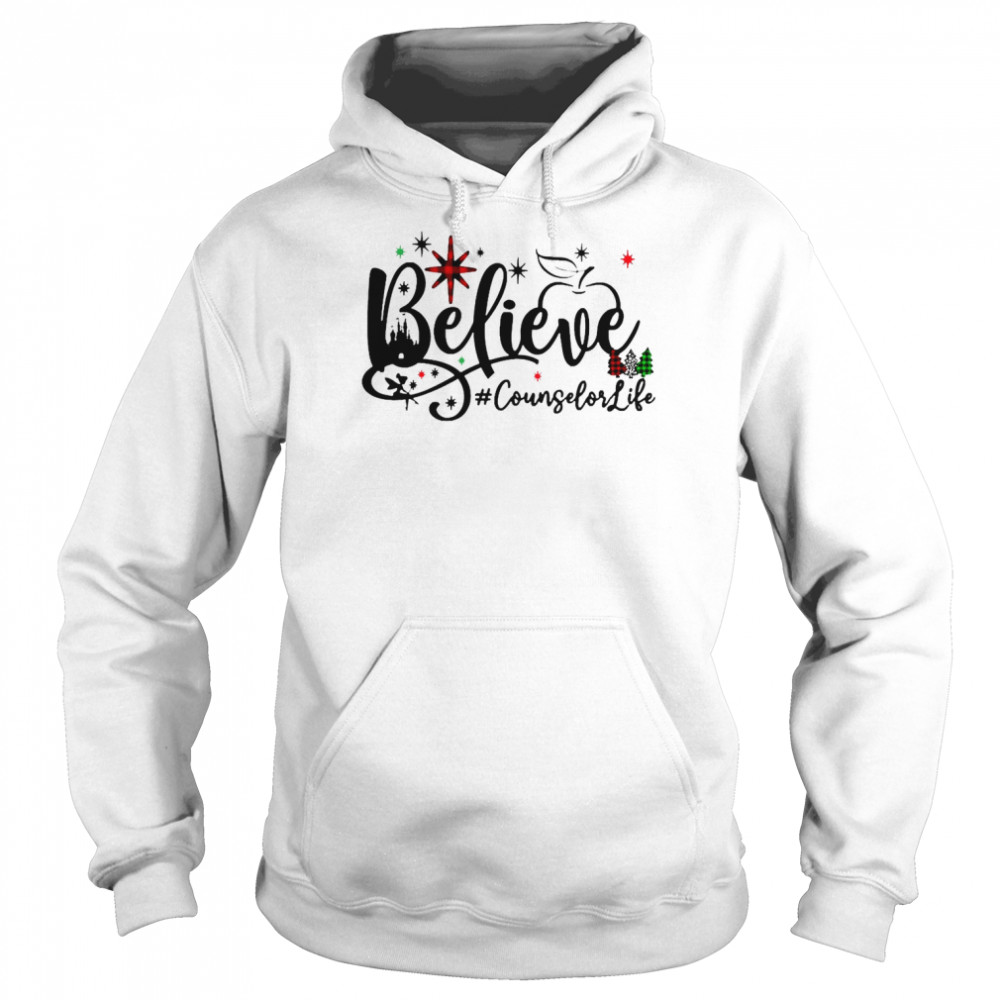 Believe Counselor Life Christmas Sweater Shirt Believe Counselor Life Christmas Sweater Shirt