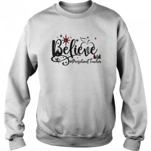 Believe Preschool Teacher Christmas Sweater Shirt 4
