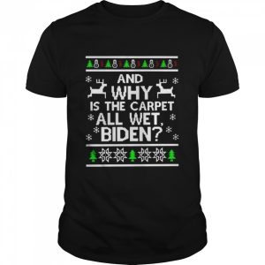 Best and why is the carpet all wet Biden ugly Christmas sweater