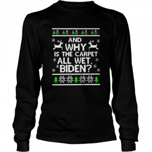 Best and why is the carpet all wet Biden ugly Christmas sweater 3