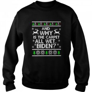 Best and why is the carpet all wet Biden ugly Christmas sweater 4