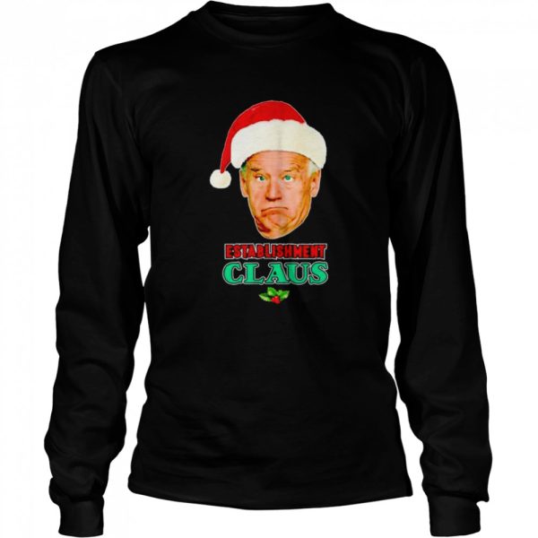 Best biden establishment claus shirt