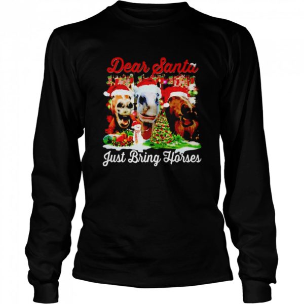 Best dear Santa just bring horses Christmas sweater