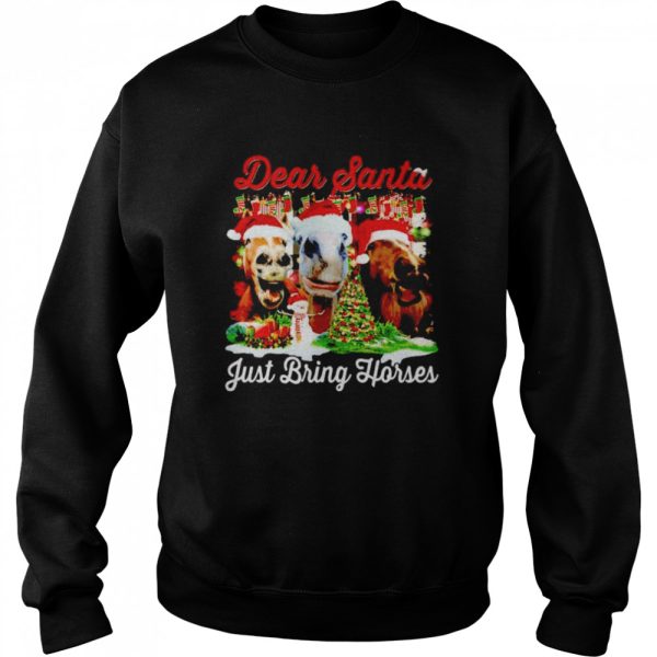 Best dear Santa just bring horses Christmas sweater