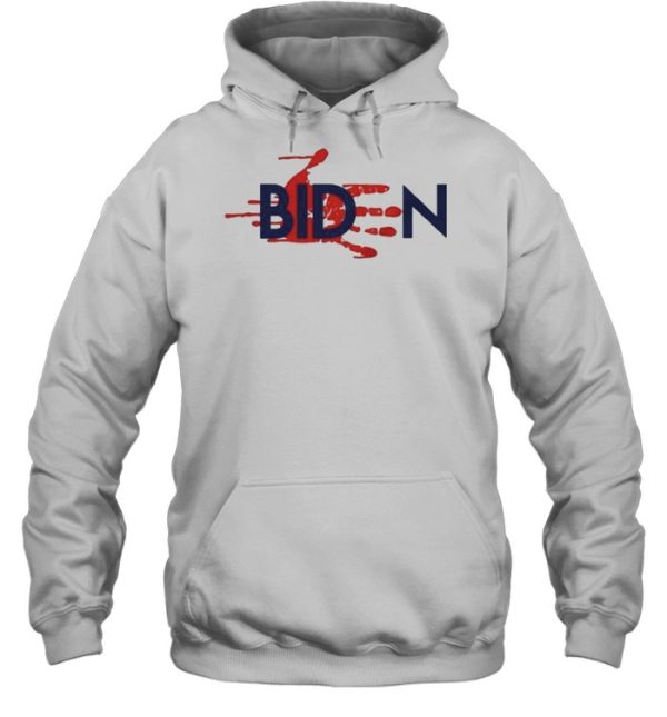 Biden Blood On His Hands T-shirt