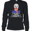 Biden is not totally useless he can be used as example shirt