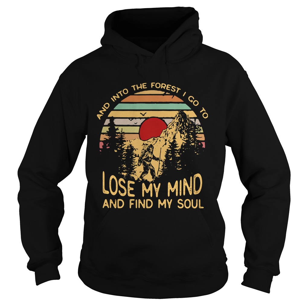 Bigfoot and into the forest i go to lose my mind and find my soul vintage retro shirt Bigfoot and into the forest i go to lose my mind and find my soul vintage retro shirt