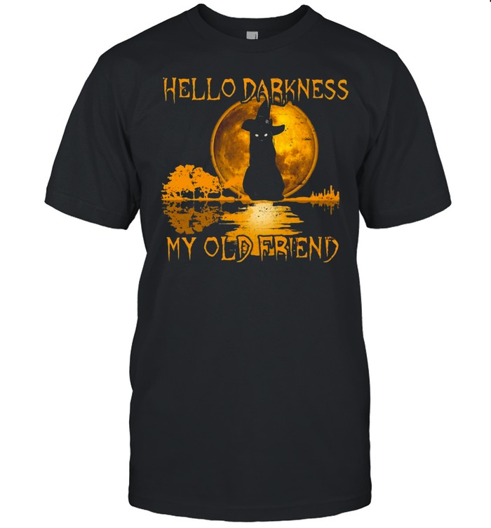 Black Cat Hello Darkness My Old Friend Witch Moon Halloween T-shirt Black Cat Hello Darkness My Old Friend Witch Moon Halloween T-shirt