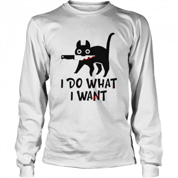 Black Cat I Do What I Want shirt