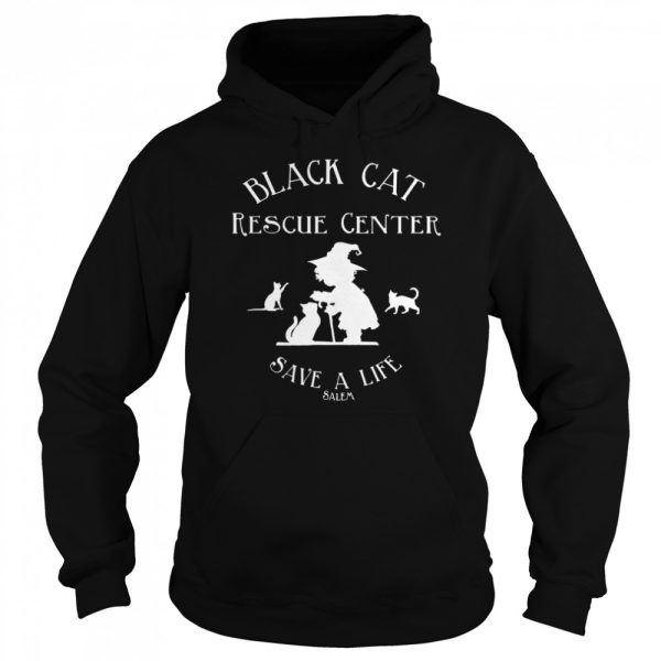 Black Cat Rescue Center Save A Life Salem Witch Halloween shirt
