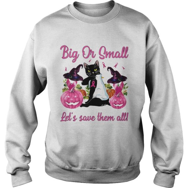 Black Cat Tattoo Breast Cancer Awareness Witch Big Or Small Lets Save Them All Halloween shirt