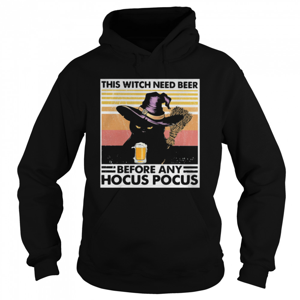 Black cat this witch need beer before any hocus pocus vintage retro shirt Black cat this witch need beer before any hocus pocus vintage retro shirt