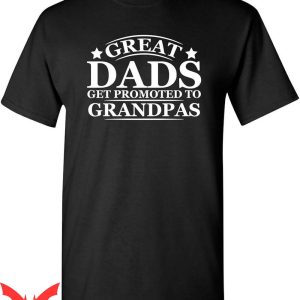 Blue Lives Matter T-Shirt Great Dads Get Promoted