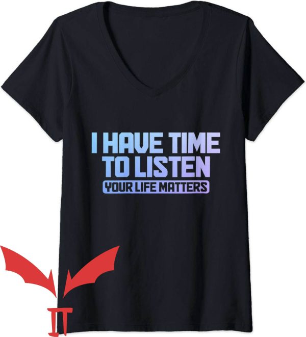 Blue Lives Matter T-Shirt Have Time To Listen Mental Health Matters