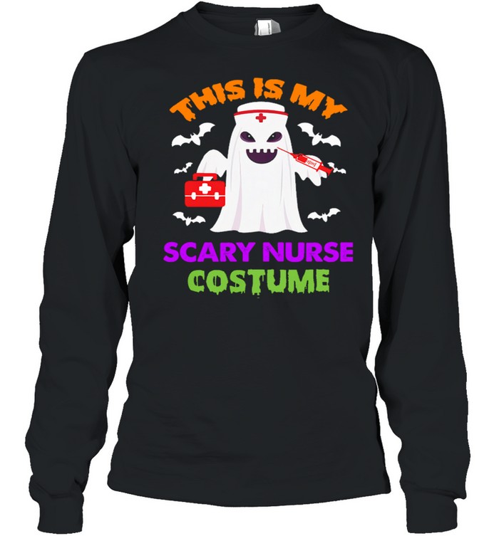 Boo Ghost Nurse this is my scary nurse costume Halloween shirt Boo Ghost Nurse this is my scary nurse costume Halloween shirt
