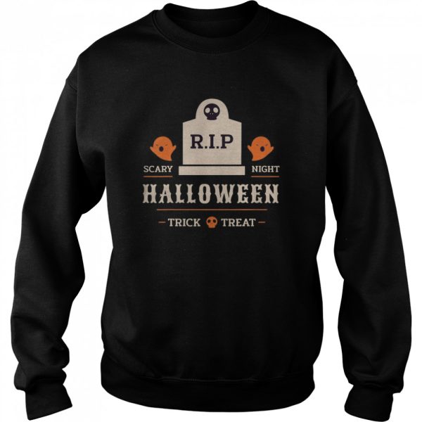 Boo Happy Halloween With Scary RIP Costume &amp Trick Or Treat. shirt