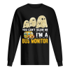 Boo ghost you can’t scare me i’m a bus monitor shirt