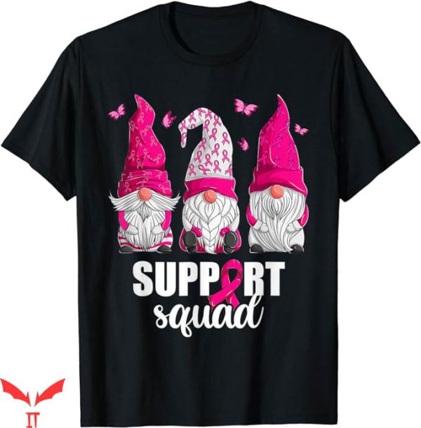 Breast Cancer Awareness T-Shirt Gnomes Support Squad Shirt
