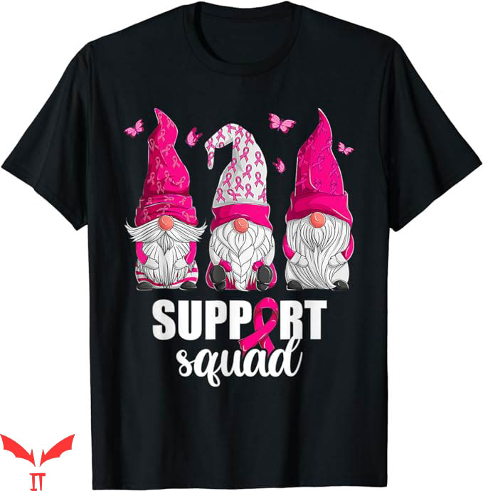 Breast Cancer Awareness T-Shirt Gnomes Support Squad Shirt Breast Cancer Awareness T-Shirt Gnomes Support Squad Shirt