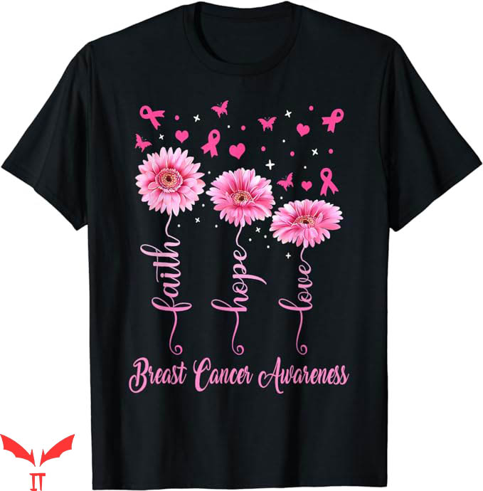 Breast Cancer Awareness T-Shirt Hope Love Daisy Pink Ribbon Breast Cancer Awareness T-Shirt Hope Love Daisy Pink Ribbon
