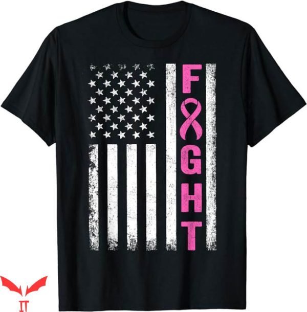 Breast Cancer T-Shirt Fight Breast Cancer T-Shirt Trending