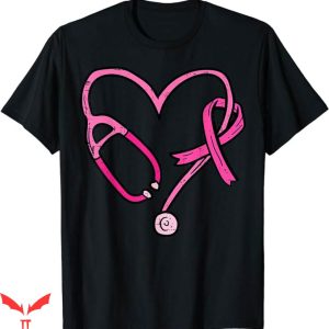 Breast Cancer T-Shirt Pink Stethoscope Nurse Medical T-Shirt