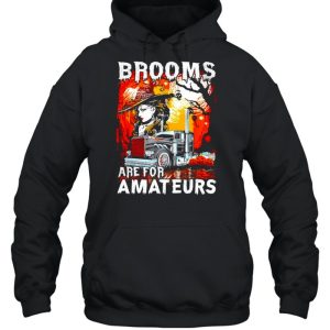 Brooms are for amateurs trucker Halloween truck driver shirt 3