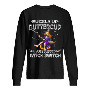 Buckle Up Buttercup Witch Switch Tee Halloween Costume Gift shirt