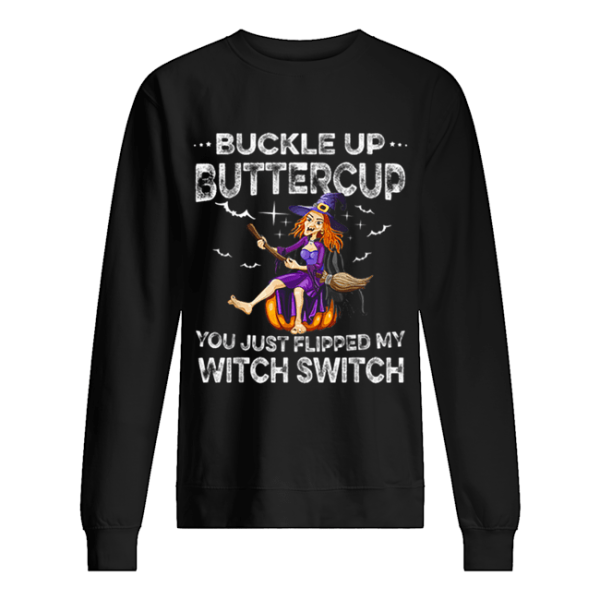 Buckle Up Buttercup Witch Switch Tee Halloween Costume Gift shirt