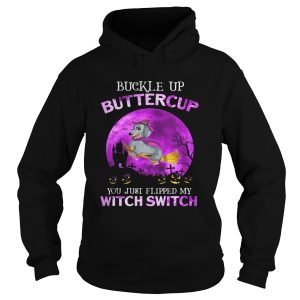 Buckle Up Buttercup You Just Flipped My Witch Switch Dachshund Halloween shirt