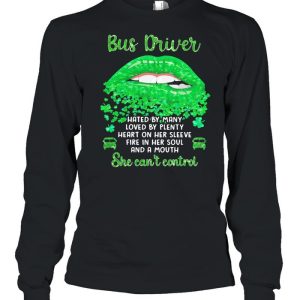 Bus Driver Hated By Many Loved By Plenty Heart On Her Sleeve Fire In Her Soul And A Mouth Grass shirt 3